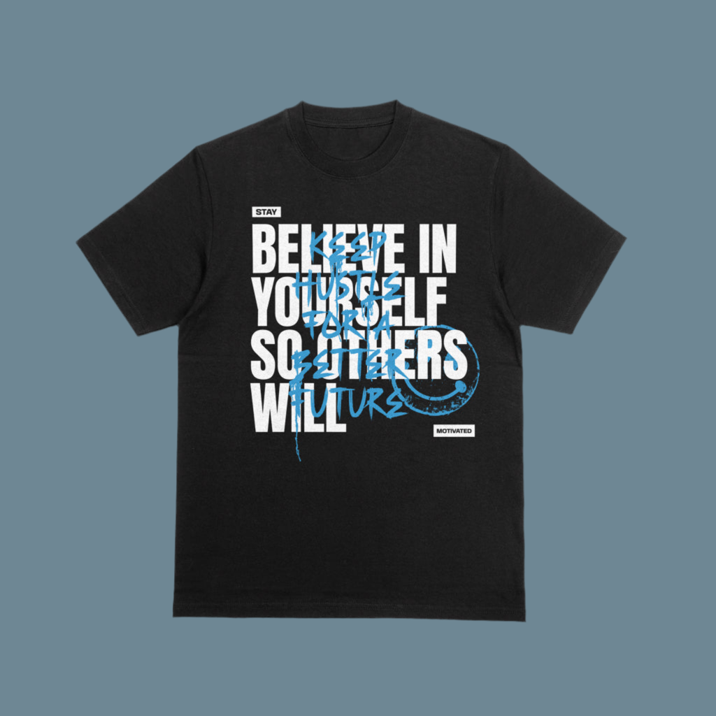 Believe in yourself graphic tee