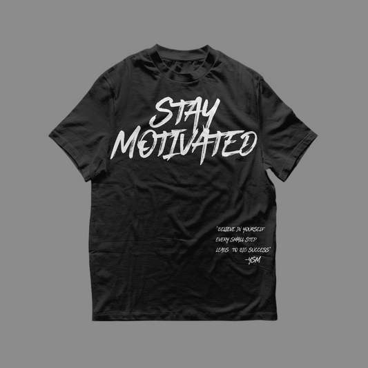 Stay motivated tee